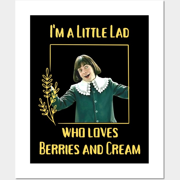 I'm a Little Lad Who Loves Berries and Cream Wall Art by Nostalgia*Stuff